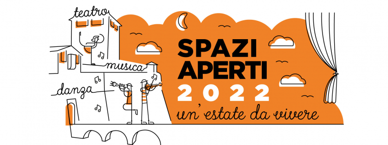 "Spazi Aperti 2022". Spettacoli e concerti per un'estate da vivere.